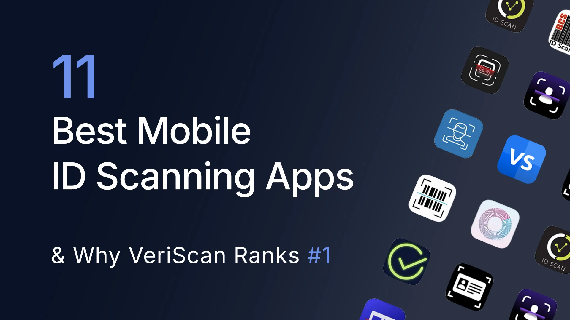 Top 11 Mobile ID Scanning Apps Ranked: Why VeriScan Earned the #1 Spot