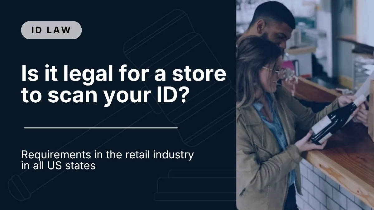 Is it legal for a store to scan your ID?