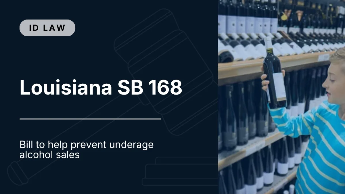 Louisiana introduces Bill SB168 to help prevent underage alcohol sales