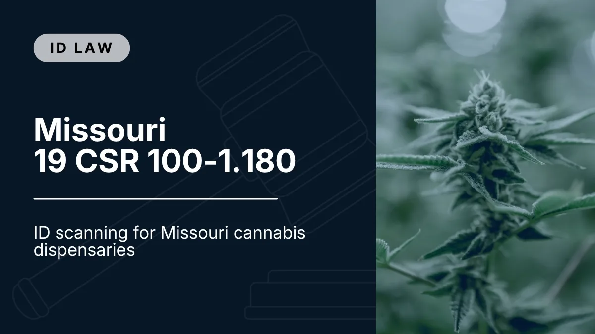 ID scanning for Missouri cannabis dispensaries | 19 CSR 100-1.180