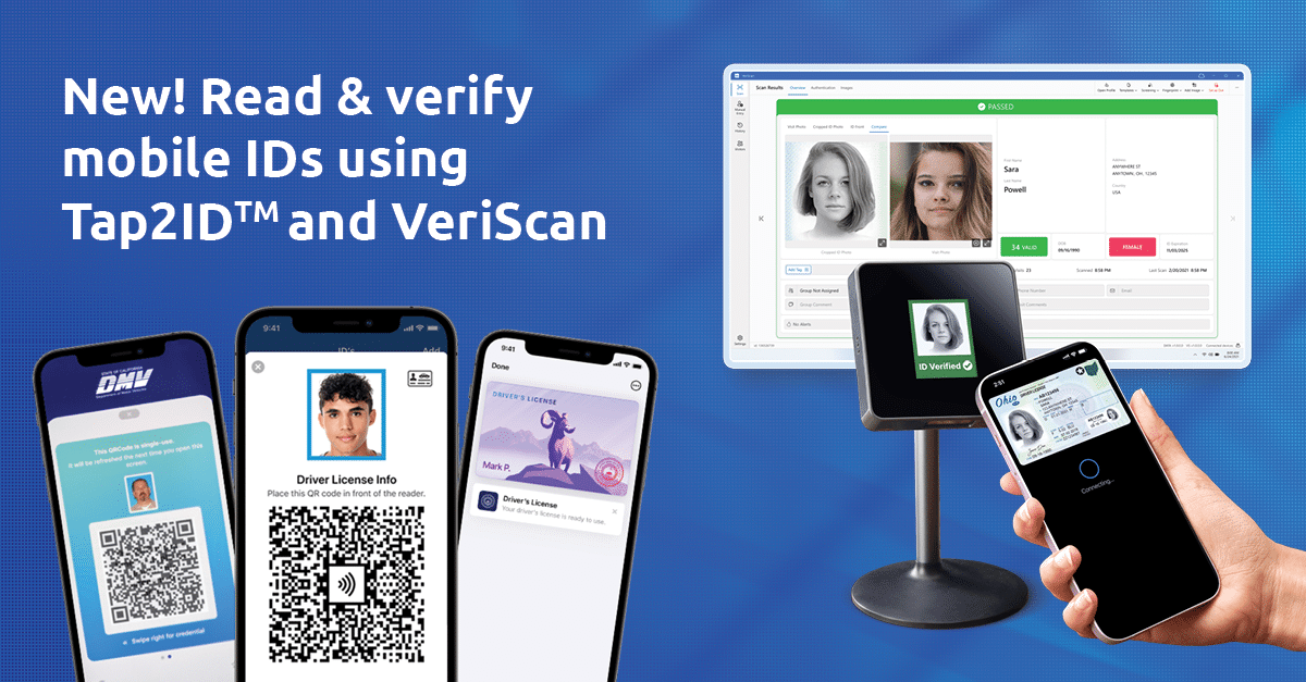 Accept Mobile IDs with VeriScan and Tap2ID Reader