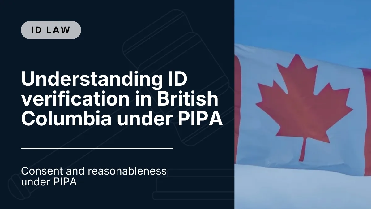 Understanding ID verification in British Columbia under PIPA